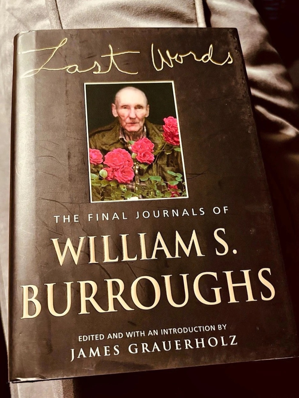 Last Words: The Final Journals of William S. Burroughs Hardcover